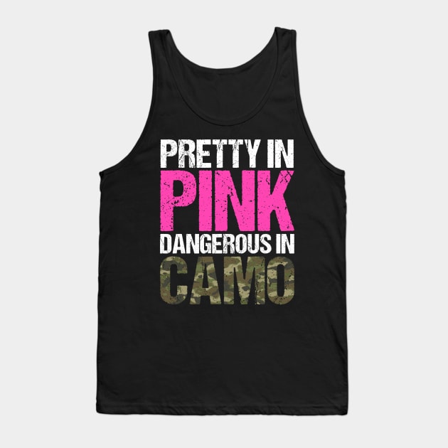 Pretty In Pink Dangerous In Camo Hunting Gear Camoflauge Tank Top by sBag-Designs